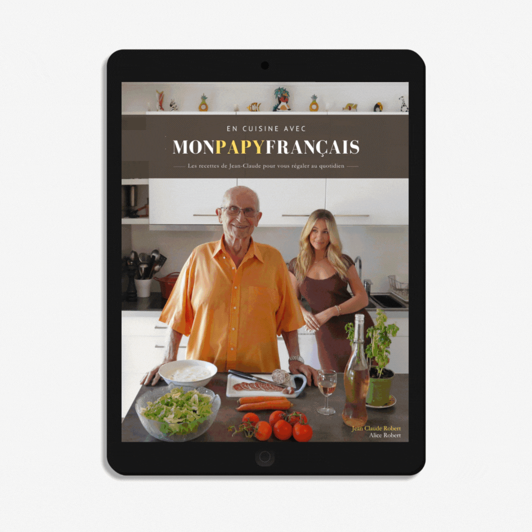 En Cuisine Avec Mon Papy Français : Les recettes de Jean-Claude pour vous régaler au quotidien : E-Book